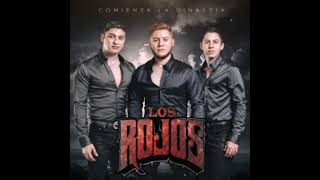 Los Rojos  Comienza La Dinastia Album Completo [upl. by Forlini206]