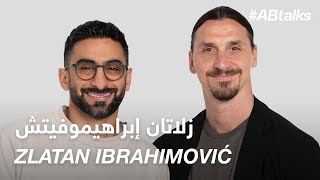 ABtalks with Zlatan Ibrahimović  مع زلاتان إبراهيموفيتش  Chapter 188 [upl. by Nalad]