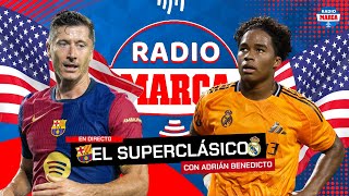 ⚽️ EL SUPERCLÁSICO FC BARCELONA 🆚 REAL MADRID EN VIVO 🇺🇸 I Radio MARCA I MARCA [upl. by Ased]