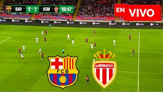 🔴 BARCELONA vs MONACO EN VIVO🏆 COPA JOAN GAMPER LIVE [upl. by Benjamin]