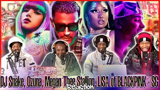 DJ Snake Ozuna Megan Thee Stallion LISA of BLACKPINK  SG Official Music Video  Reaction [upl. by Romulus]