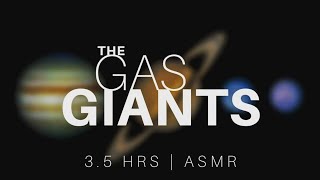 the Gas Giant Planets 35 Hours  ASMR [upl. by Braswell]