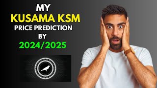 My BullRun KUSAMA KSM Price Prediction by 20242025 [upl. by Elocim]