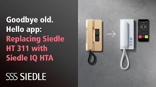 Goodbye old Hello app replacing Siedle HTA 311 with Siedle IQ HTA System 6n [upl. by Gusty835]