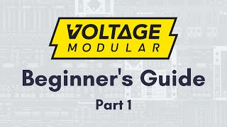 Voltage Modular For Beginners Creating Your First Patch Part 1 [upl. by Garaway]