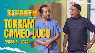 Sepahtu Reunion Al Moreh 2024  TOK RAM LUCU EP 5 [upl. by Gonzalo]