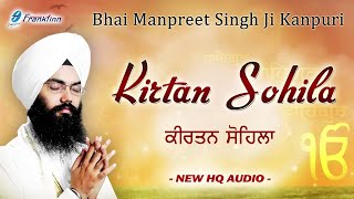 Kirtan Sohila Full Live Path  Bhai Manpreet Singh Ji Kanpuri  Nitnem  Gurbani Shabad Kirtan Live [upl. by Salkin]