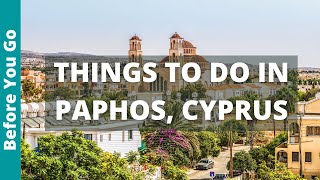 14 BEST Things to Do in Paphos Cyprus  Travel Guide [upl. by Cristoforo67]