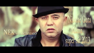 VOL 30 NICOLAE GUTA MAMA SUPER HIT 2013 [upl. by Boggs]