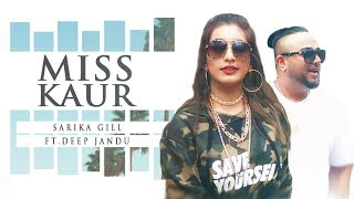 Miss Kaur Sarika Gill Ft Deep Jandu Full Song Latest Punjabi Song 2017  TSeries Apna Punjab [upl. by Nairda]