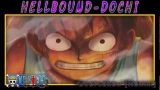 One Piece  Overtaken HellboundDochi Remix [upl. by Tlaw528]