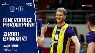 Maçın Tamamı  Fenerbahçe Parolapara  Ziraat Bankkart “AXA Sigorta Efeler Ligi PlayOff Yarı Final” [upl. by Harras882]