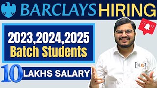 BARCLAYS Hiring for 10 Lakhs Salary  2023 2024 2025 Batch  Barclays Off Campus Drive for Freshers [upl. by Fan]