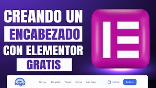 Tutorial Elementor Creando un Header o Cabecera de tu Pagina Web con Elementor FREE [upl. by Janine]