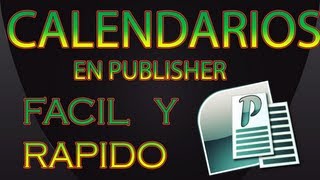 TUTORIAL DE COMO CREAR CALENDARIOS EN PUBLISHER [upl. by Ettenajna974]