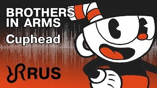 Cuphead Brothers In Arms DAGames RUS song cover [upl. by Lirba544]