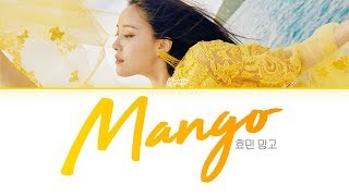 HYOMIN 효민  MANGO Color Coded Lyrics HanRomEng가사 [upl. by Claudius285]