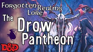 Lolth and the Drow Pantheon  DampD Lore [upl. by Bick]