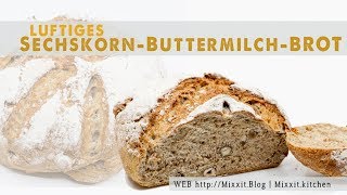 Luftiges SechskornButtermilchbrot  gebacken im Pampered Chef Ofenmeister [upl. by Mascia]