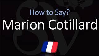 How to Pronounce Marion Cotillard CORRECTLY French amp English Pronunciation [upl. by Suoivatra]