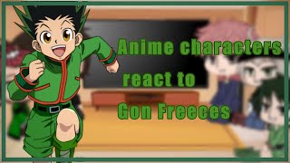 Anime Characters react to Gon Freeces 55 [upl. by Kerman]