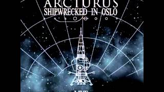 Arcturus  quotAd Absurdumquot  Shipwrecked in Oslo CD Master  2014 [upl. by Yemarej]