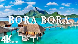 4K Video Ultra HD  FLYING OVER BORA BORA Unbelievable Beauty [upl. by Cary705]