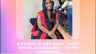 Autism is the best Just wow Awesome  With Vanessa [upl. by Lorsung]