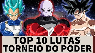 TOP 10 LUTAS DO TORNEIO DO PODER  DRAGON BALL SUPER [upl. by Etnasa70]