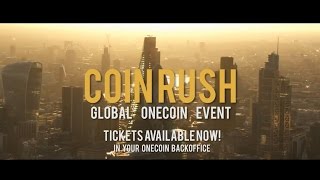 Coin Rush OneCoin Global Event TEASER [upl. by Ahsenat]