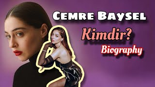 Cemre Baysel kimdir Biography [upl. by Alcinia]