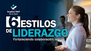 🤵‍♂️6 TIPOS de LÍDERES 📋 Características y Ejemplos 💡 Estilo de Liderazgos [upl. by Nailluj]