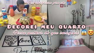 DECOREI MEU QUARTO  SEM GASTAR NADA 😱😍 ELE TEVE UMA SURPRESA 🎁🥰 [upl. by Reemas188]