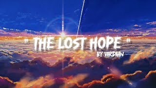 quotTHE LOST HOPEquot ALBUM TITLE TRACK  BY VARDAAN  VardaanMusic [upl. by Sower]