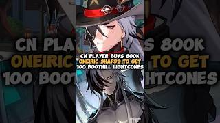 Crazy Chinese Player Buys 800000 Oneiric Shards To Get 100 Boothill Lightcones  Honkai Star Rail [upl. by Yrollam]