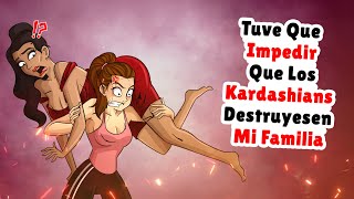 Tuve Que Impedir Que Los Kardashians Destruyesen Mi Familia [upl. by Tades395]