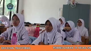 PEMBELAJARAN DI KELAS  SMP IT HAYATAN THAYYIBAH [upl. by Eniamaj387]