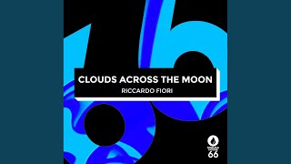 Clouds Across The Moon Extended Mix [upl. by Arualana]