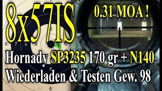 8x57IS SP3235 N140 Wiederladen Testen Gewehr 98 ZF [upl. by Thorlay559]