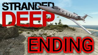 Stranded Deep  Ending and How To Get To End Game [upl. by Monjan]