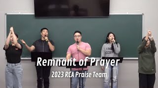 Remnant of Prayer English  2023 RCA Praise Team [upl. by Oremodlab]