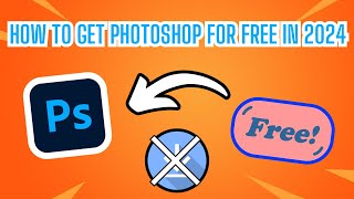 How to Get Photoshop for Free in 2024  Download for Free No Payment Required [upl. by Crudden]