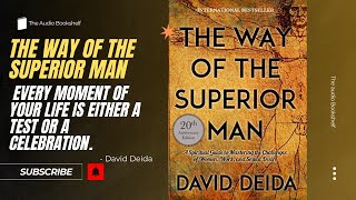 The Way of Superior Man  David Deida Audiobook Empower Your Relationships [upl. by Robert]