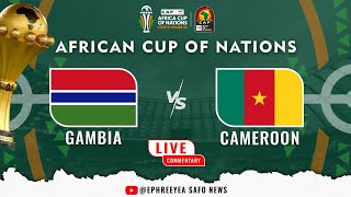 THE GAMBIA VRS CAMEROON AFCON 2023 LIVE COMMENTARY MATCH DAY 3 [upl. by Nathanson]