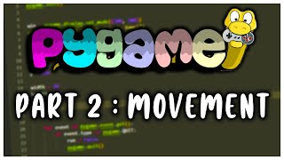 Pygame Tutorial  Part 2  Making The Player Move [upl. by Kitti]