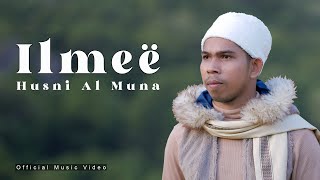 Ilmee  Husni Al Muna Official Music Video [upl. by Hotze]