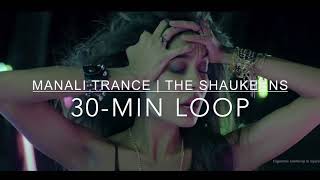 Manali Trance  The Shaukeens  30min Loop [upl. by Ayimat]