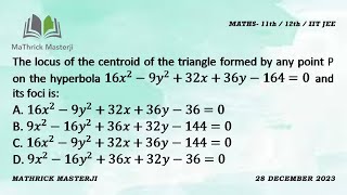 The locus of the centroid of the triangle formed by any pointP on hyperbola 16x29y232x36y1640 [upl. by Mafalda]