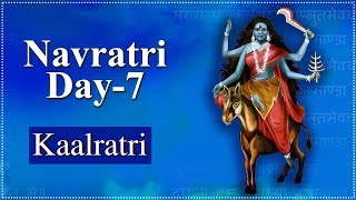 Navratri Day 7  Kaalratri Mata  कालरात्रि  Navratri Special Video  Navratri Day 7 Details [upl. by Helms]