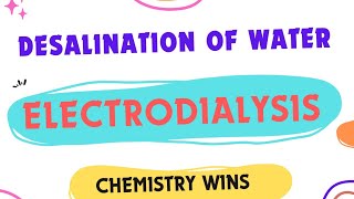 ELECTRODIALYSIS DESALINATION OF BRACKISH WATERsadhanadhananjaya CHEMISTRY WINS chemistry [upl. by Aihsened]